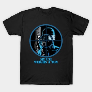 My UZI Weighs a Ton RELOADED T-Shirt